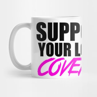 Support Local! Mug